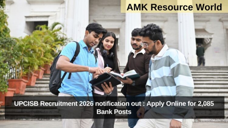UPCISB Recruitment 2026 notification out : Apply Online for 2,085 Bank Posts