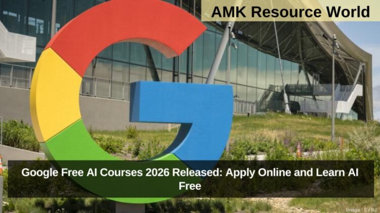 Google Free AI Courses 2026 Released: Apply Online and Learn AI Free