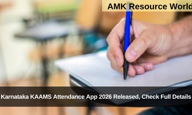 Karnataka KAAMS Attendance App 2026 Released, Check Full Details