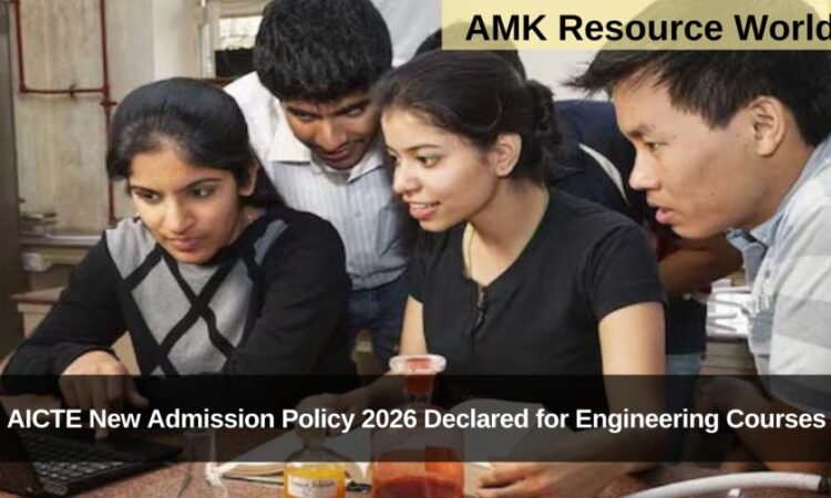 AICTE New Admission Policy 2026 Declared for Engineering Courses