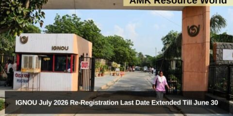 IGNOU July 2026 Re-Registration Last Date Extended Till June 30
