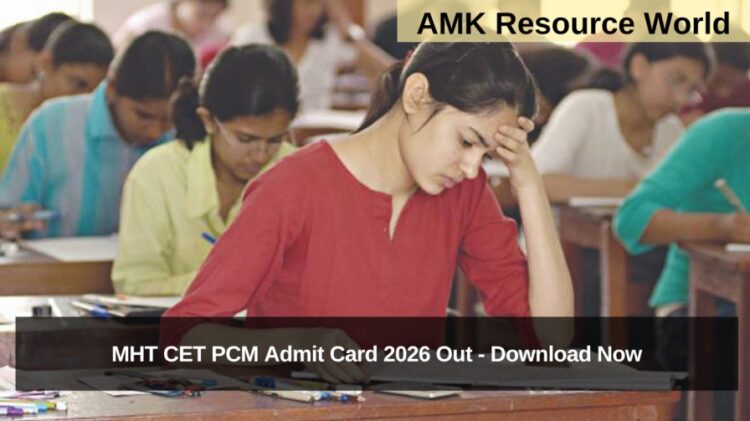 MHT CET PCM Admit Card 2026 Out - Download Now