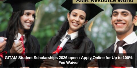 GITAM Student Scholarships 2026 open : Apply Online for Up to 100% Fee Waiver