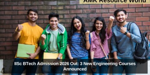 IISc BTech Admission 2026 Out: 3 New Engineering Courses Announced