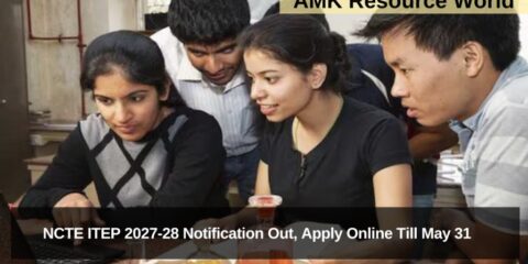 NCTE ITEP 2027-28 Notification Out, Apply Online Till May 31
