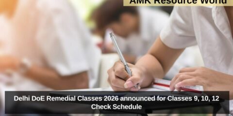 Delhi DoE Remedial Classes 2026 announced for Classes 9, 10, 12 Check Schedule