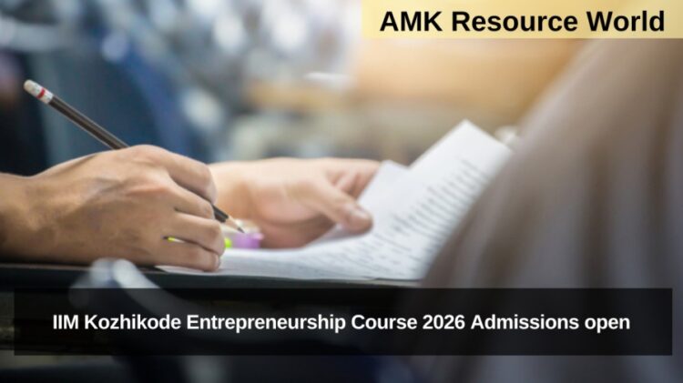 IIM Kozhikode Entrepreneurship Course 2026 Admissions open