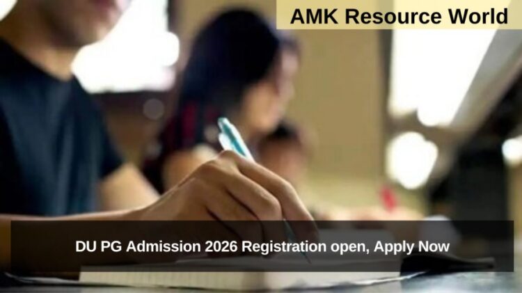 DU PG Admission 2026 Registration open, Apply Now