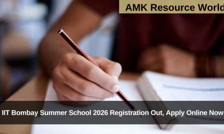 IIT Bombay Summer School 2026 Registration Out, Apply Online Now