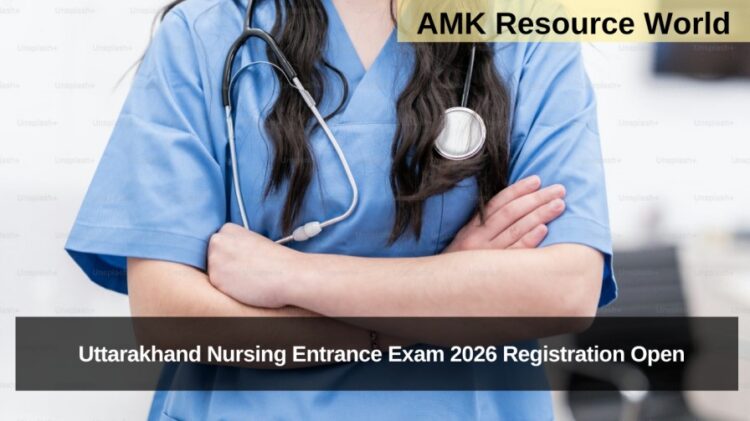 Uttarakhand Nursing Entrance Exam 2026 Registration Open