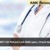 NEET UG Refund Link 2026 open, Check Now