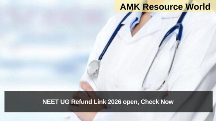NEET UG Refund Link 2026 open, Check Now
