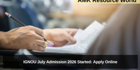 IGNOU July Admission 2026 Started: Apply Online