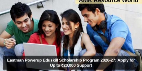 Eastman Powerup Eduskill Scholarship Program 2026-27: Apply for Up to ₹20,000 Support
