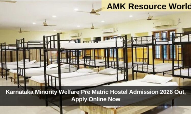 Karnataka Minority Welfare Pre Matric Hostel Admission 2026 Out, Apply Online Now