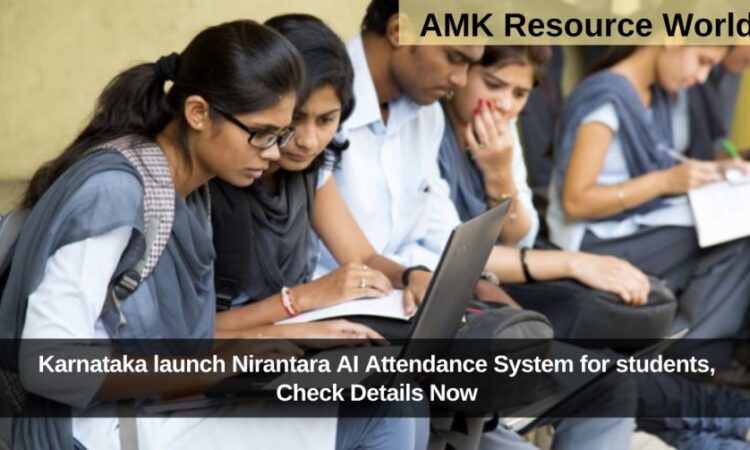 Karnataka launch Nirantara AI Attendance System for students, Check Details Now