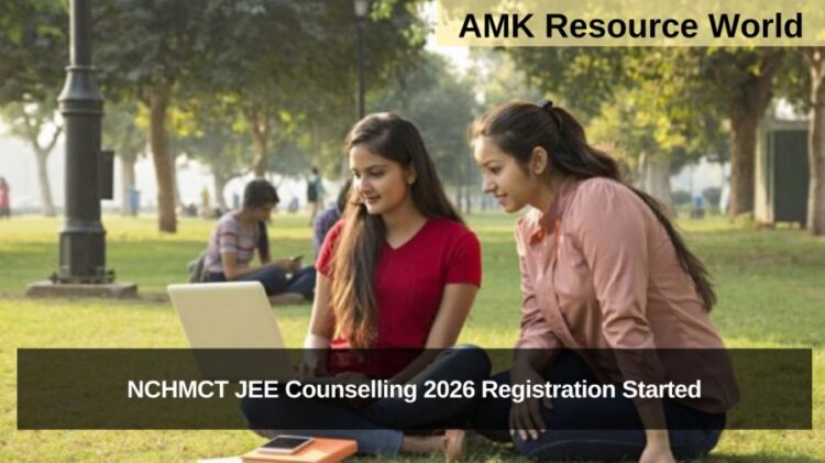 NCHMCT JEE Counselling 2026 Registration Started