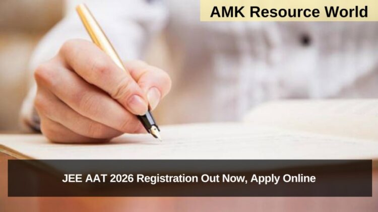 JEE AAT 2026 Registration Out Now, Apply Online