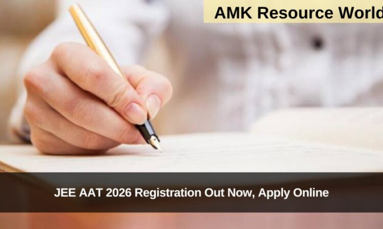 JEE AAT 2026 Registration Out Now, Apply Online