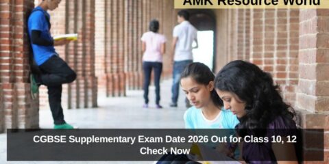 CGBSE Supplementary Exam Date 2026 Out for Class 10, 12 Check Now