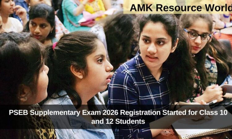 PSEB Supplementary Exam 2026 Registration Started for Class 10 and 12 Students