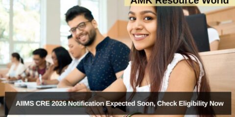 AIIMS CRE 2026 Notification Expected Soon, Check Eligibility Now