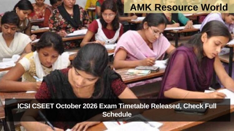 ICSI CSEET October 2026 Exam Timetable Released, Check Full Schedule