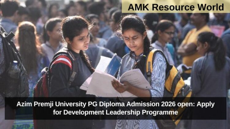 Azim Premji University PG Diploma Admission 2026 open: Apply for Development Leadership Programme