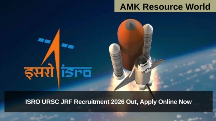 ISRO URSC JRF Recruitment 2026 Out, Apply Online Now