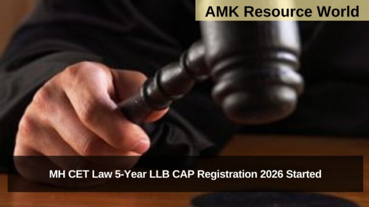 MH CET Law 5-Year LLB CAP Registration 2026 Started